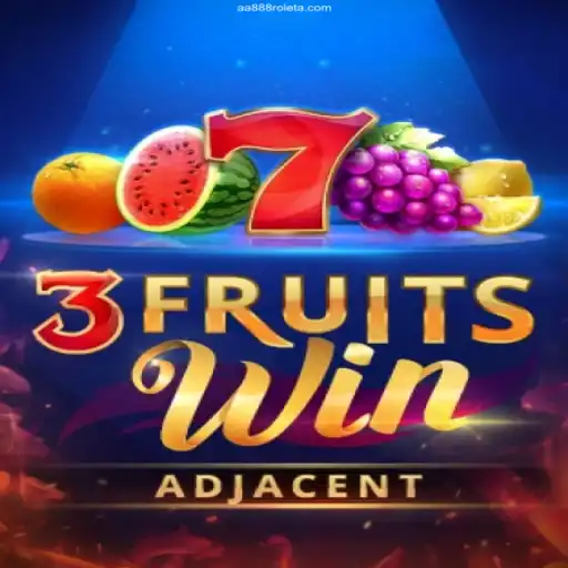 Exploring the Thrills of 3FruitsWin at AA888 Cassino Online